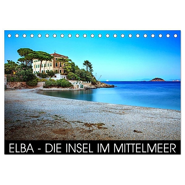 Elba - die Insel im Mittelmeer (Tischkalender 2024 DIN A5 quer), CALVENDO Monatskalender, Val Thoermer