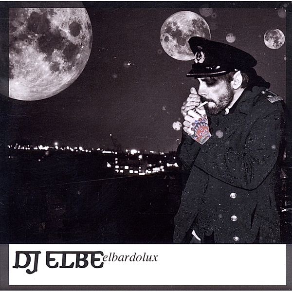 Elbardolux, DJ Elbe
