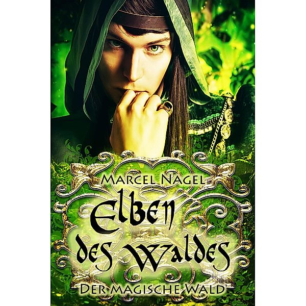 Elben des Waldes, Marcel Nagel