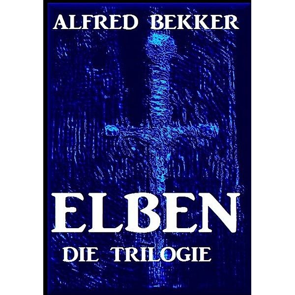 Elben - Die Trilogie, Alfred Bekker