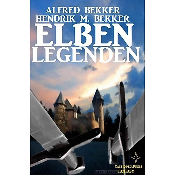 Elben-Legenden, Alfred Bekker, Hendrik M. Bekker