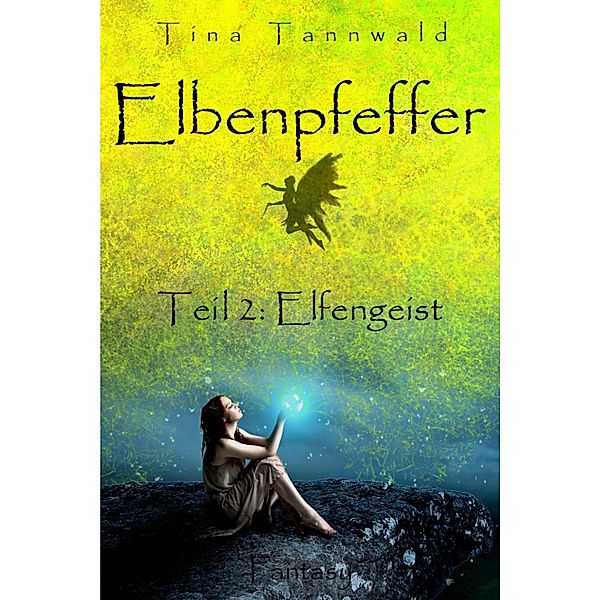 Elbenpfeffer / Elbenpfeffer Bd.2, Tina Tannwald