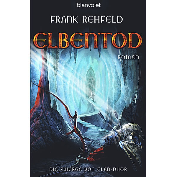 Elbentod / Die Zwerge von Elan-Dhor Bd.3, Frank Rehfeld