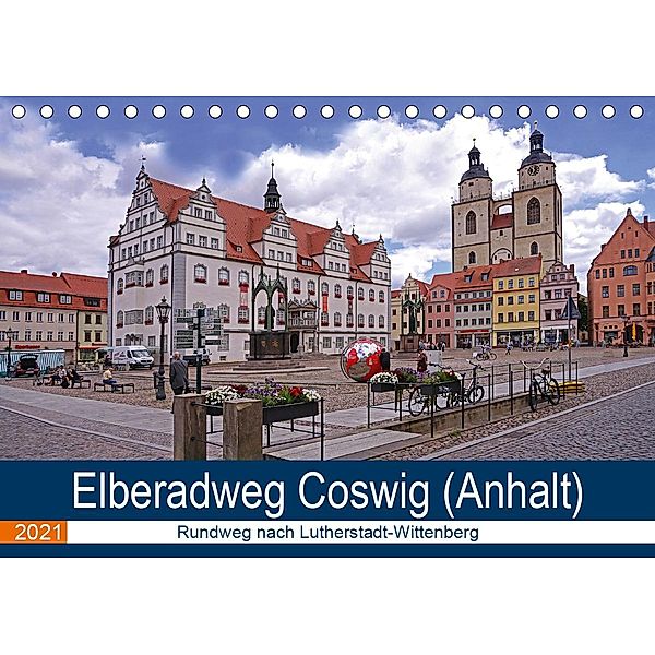 Elberadweg Coswig (Anhalt) (Tischkalender 2021 DIN A5 quer), Beate Bussenius