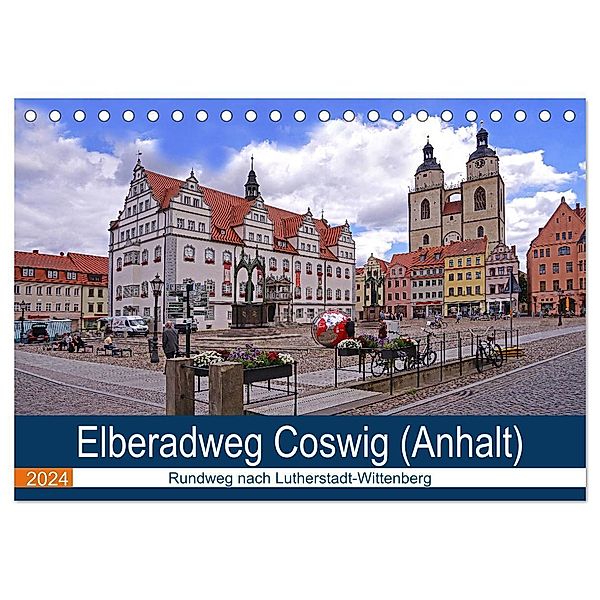Elberadweg Coswig (Anhalt) (Tischkalender 2024 DIN A5 quer), CALVENDO Monatskalender, Beate Bussenius