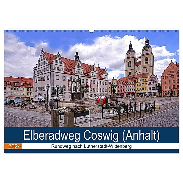 Elberadweg Coswig (Anhalt) (Wandkalender 2024 DIN A2 quer), CALVENDO Monatskalender, Beate Bussenius