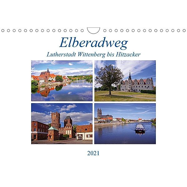 Elberadweg von Lutherstadt Wittenberg bis Hitzacker (Wandkalender 2021 DIN A4 quer), Beate Bussenius
