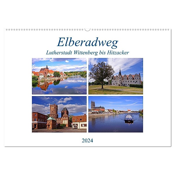 Elberadweg von Lutherstadt Wittenberg bis Hitzacker (Wandkalender 2024 DIN A2 quer), CALVENDO Monatskalender, Beate Bussenius