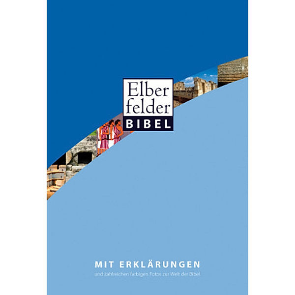 Elberfelder Bibel mit Erklärungen