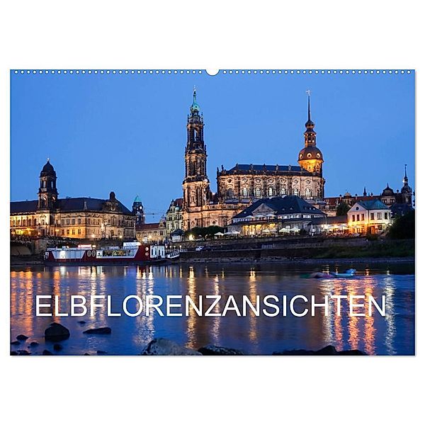 Elbflorenzansichten (Wandkalender 2024 DIN A2 quer), CALVENDO Monatskalender, Anette/Thomas Jäger