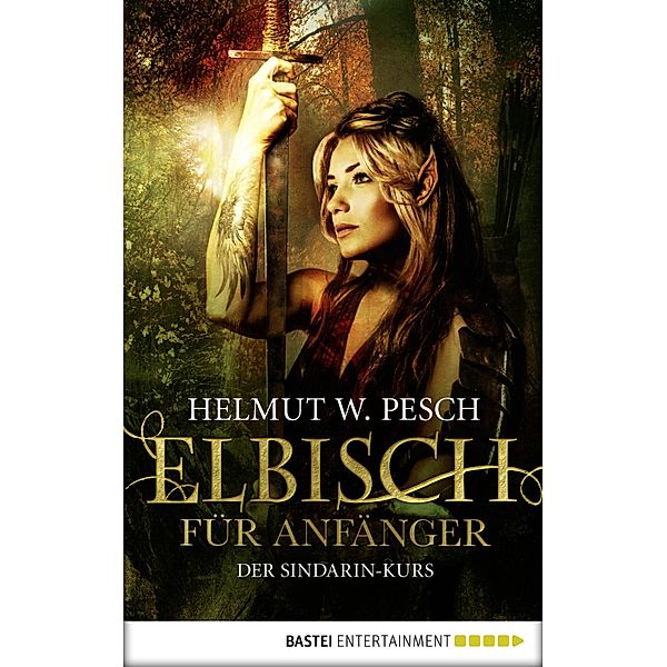 Elbisch für Anfänger, Helmut W. Pesch