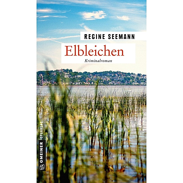 Elbleichen / Kommissare Brandes und Kurtoglu Bd.2, Regine Seemann