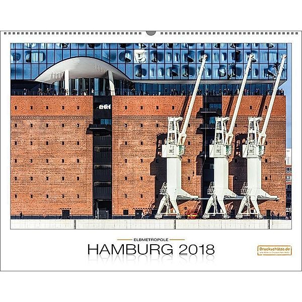 Elbmetropole Hamburg Kalender 2018, Großformat, von Druckschätze.de, Kai-Uwe Klauß