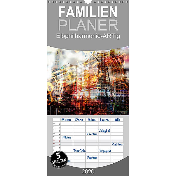 Elbphilharmonie-ARTig - Familienplaner hoch (Wandkalender 2020 , 21 cm x 45 cm, hoch), N N