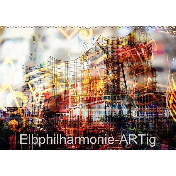 Elbphilharmonie-ARTig (Wandkalender 2021 DIN A2 quer), N N