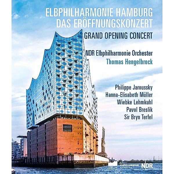 Elbphilharmonie Hamburg: Das Eröffnungskonzert, Thomas Hengelbrock, NDR Elbphilharmonie Orchester