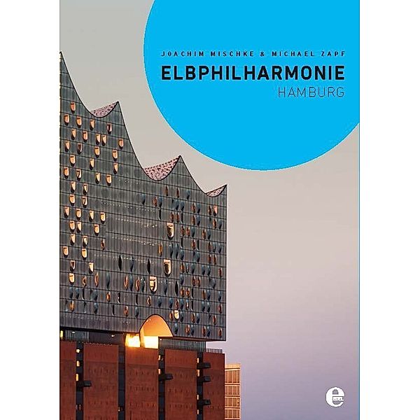 Elbphilharmonie Hamburg, Englische Ausgabe, Joachim Mischke