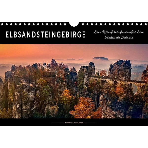 Elbsandsteingebirge - eine Reise durch die wunderschöne Sächsische Schweiz (Wandkalender 2020 DIN A4 quer), Peter Roder