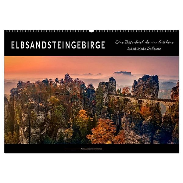 Elbsandsteingebirge - eine Reise durch die wunderschöne Sächsische Schweiz (Wandkalender 2024 DIN A2 quer), CALVENDO Monatskalender, Peter Roder