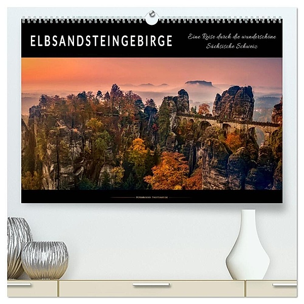 Elbsandsteingebirge - eine Reise durch die wunderschöne Sächsische Schweiz (hochwertiger Premium Wandkalender 2025 DIN A2 quer), Kunstdruck in Hochglanz, Calvendo, Peter Roder