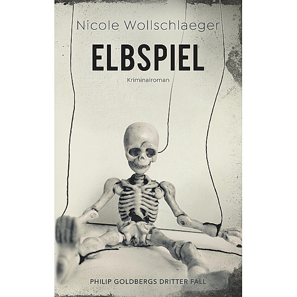 Elbspiel / ELB-Krimireihe Bd.3, Nicole Wollschlaeger
