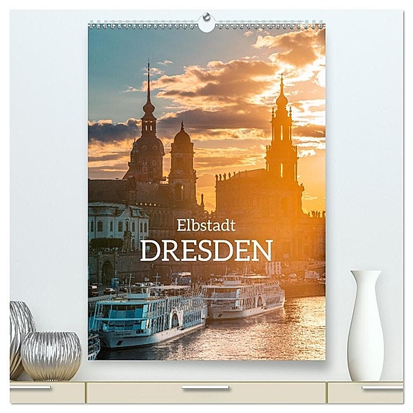 Elbstadt Dresden (hochwertiger Premium Wandkalender 2024 DIN A2 hoch), Kunstdruck in Hochglanz, Stefan Becker