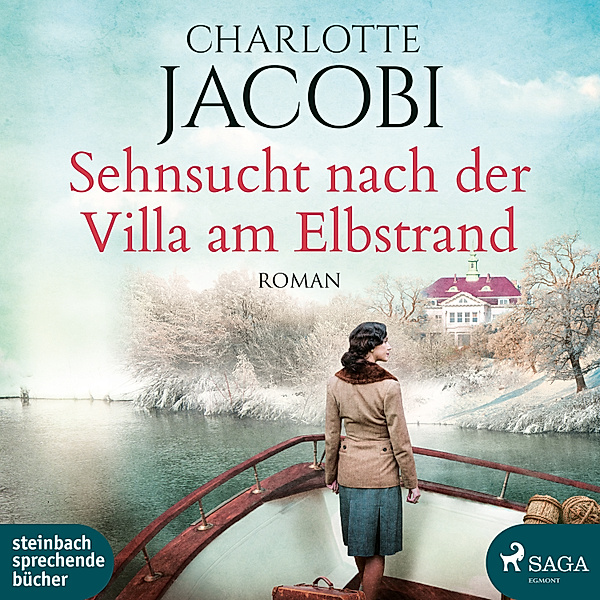 Elbstrand-Saga - 2 - Sehnsucht nach der Villa am Elbstrand, Charlotte Jacobi