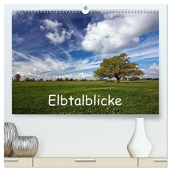 Elbtalblicke (hochwertiger Premium Wandkalender 2025 DIN A2 quer), Kunstdruck in Hochglanz, Calvendo, Akrema-Photography