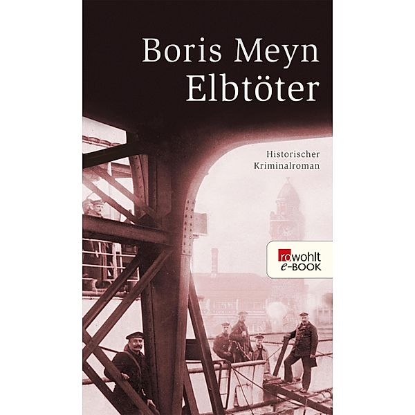 Elbtöter / Familie Bischop ermittelt Bd.7, Boris Meyn