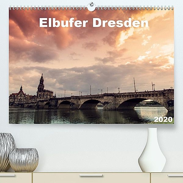 Elbufer Dresden 2020(Premium, hochwertiger DIN A2 Wandkalender 2020, Kunstdruck in Hochglanz), Stephan May