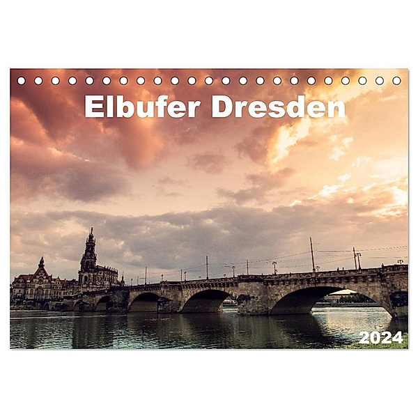 Elbufer Dresden 2024 (Tischkalender 2024 DIN A5 quer), CALVENDO Monatskalender, Stephan May