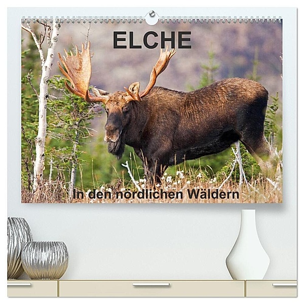 ELCHE In den nördlichen Wäldern (hochwertiger Premium Wandkalender 2024 DIN A2 quer), Kunstdruck in Hochglanz, Philippe Henry