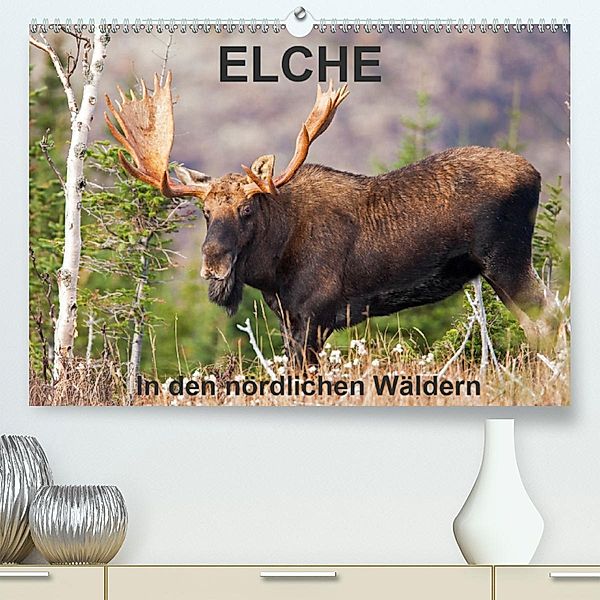 ELCHE In den nördlichen Wäldern (Premium, hochwertiger DIN A2 Wandkalender 2020, Kunstdruck in Hochglanz), Philippe Henry