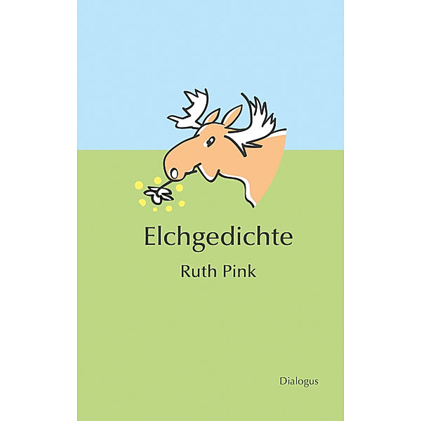 Elchgedichte, Ruth Pink