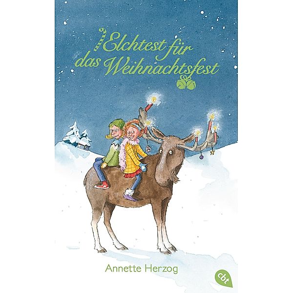 Elchtest für das Weihnachtsfest, Annette Herzog