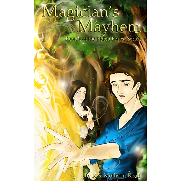 Elden Forest: Magician's Mayhem, R.S. Mollison-Read