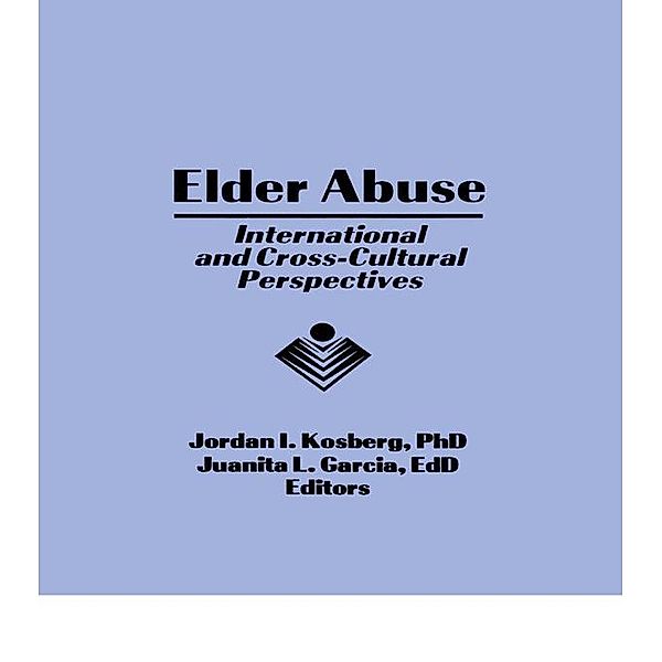 Elder Abuse, Jordan I Kosberg, Juanita L Garcia