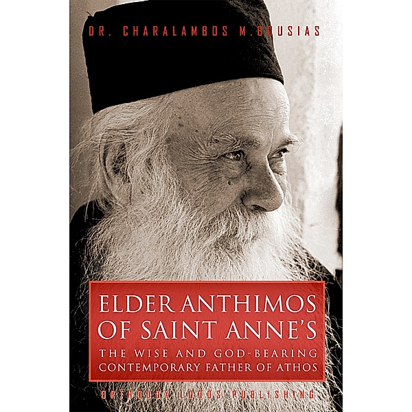 Elder Anthimos Of Saint Anne's, Charalambos M. Bousias