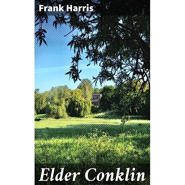 Elder Conklin, Frank Harris