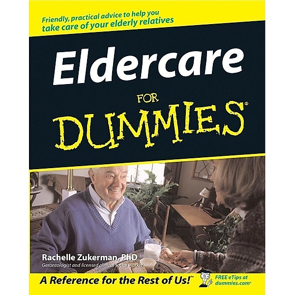 Eldercare For Dummies, Rachelle Zukerman