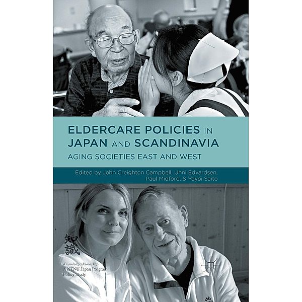 Eldercare Policies in Japan and Scandinavia, Paul Midford, John Creighton Campbell