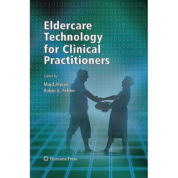 Eldercare Technology for Clinical Practitioners / Aging Medicine