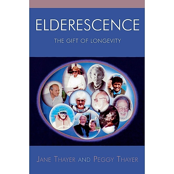 Elderescence, Jane Thayer, Peggy Thayer