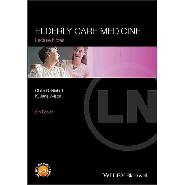 Elderly Care Medicine, Claire G. Nicholl, K. Jane Wilson