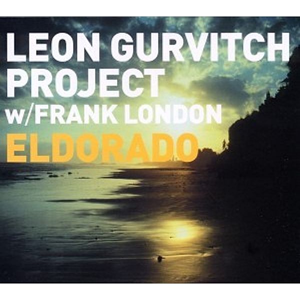 Eldorado, Leon Project Gurvitch
