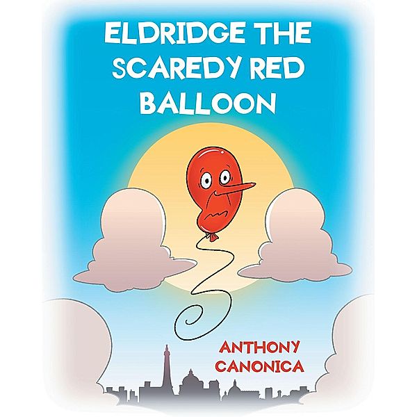 Eldridge the Scaredy Red Balloon, Anthony Canonica