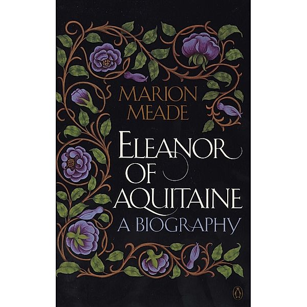 Eleanor of Aquitaine, Marion Meade