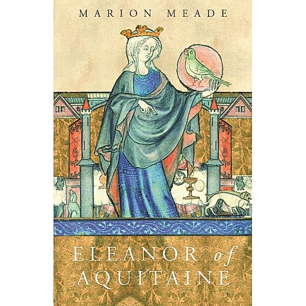Eleanor of Aquitaine / WOMEN IN HISTORY, Marion Meade