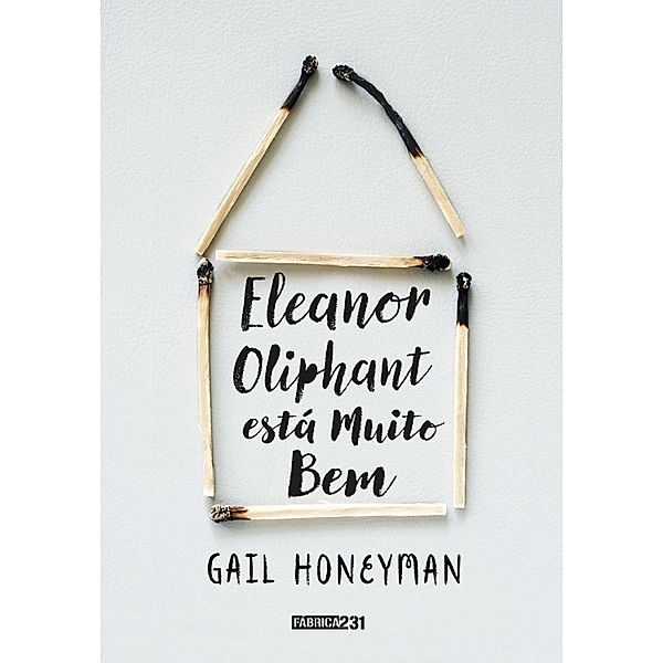 Eleanor Oliphant está muito bem, Gail Honeyman