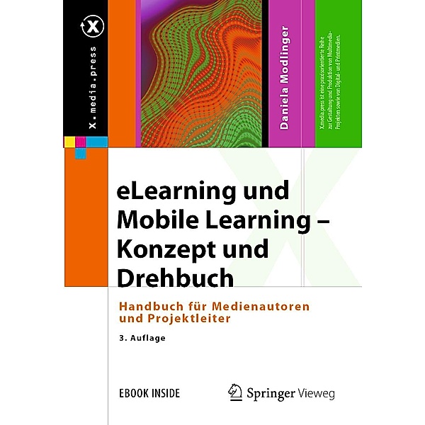 eLearning und Mobile Learning - Konzept und Drehbuch / X.media.press, Daniela Modlinger